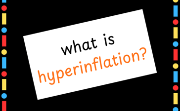 What is hyperinflation?