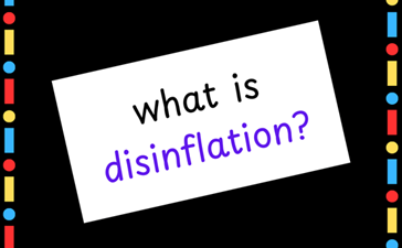 What is disinflation?