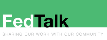 FedTalk: Sharing our work with our community