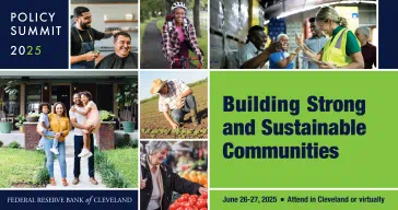 Policy Summit 2025: Building Strong and Sustainable Communities. June 26-27, 2025. Attend in Cleveland or virtually. Collage of people in various parts of the community, including service workers and families.