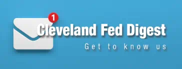 Cleveland Fed Digest: Get to know us