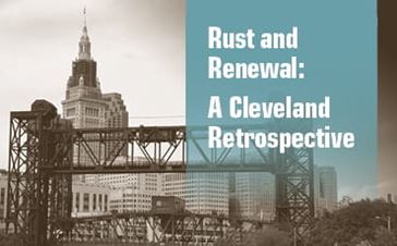 Rust and Renewal: A Cleveland Retrospective